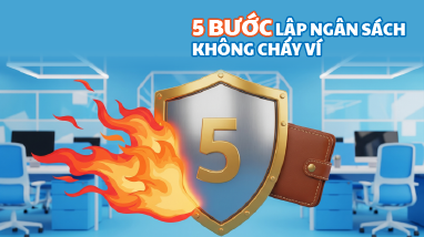 5 BƯỚC LẬP NGÂN SÁCH KHÔNG “CHÁY VÍ”