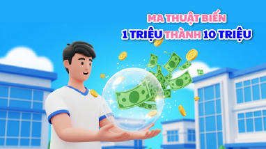 MA THUẬT BIẾN 1 TRIỆU THÀNH 10 TRIỆU