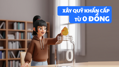 XÂY QUỸ KHẨN CẤP TỪ 0 ĐỒNG