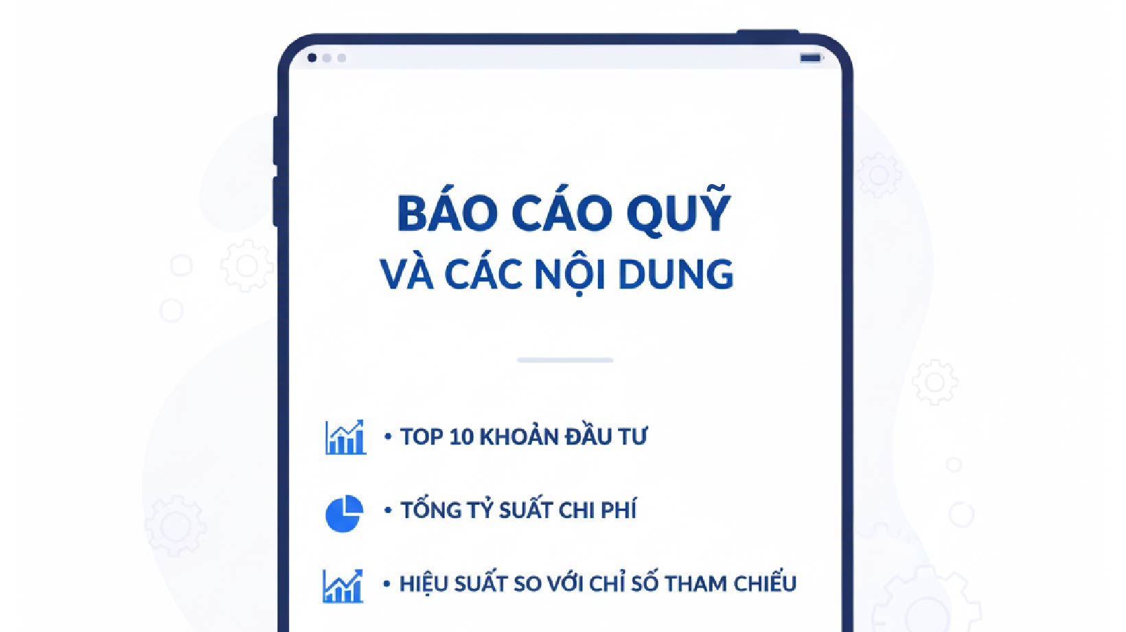 Những thông tin quan trọng nhất của báo cáo quỹ 