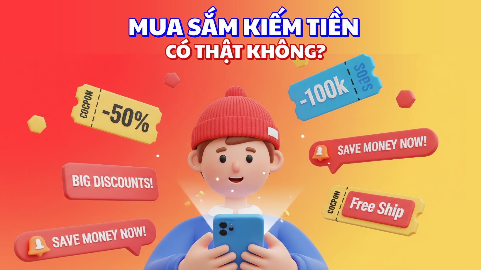 MUA SẮM KIẾM TIỀN - CÓ THẬT KHÔNG?