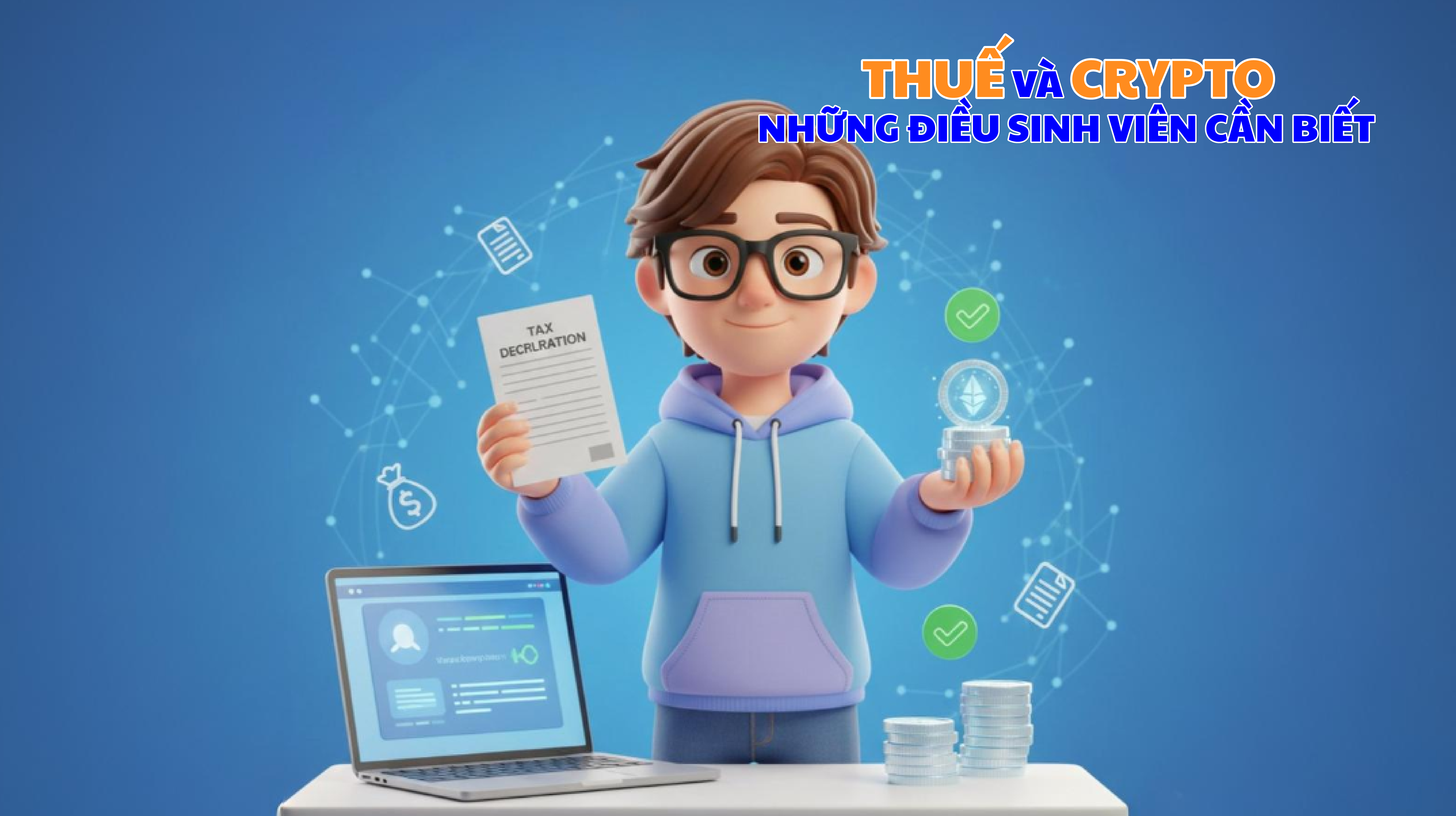 Thuế vs crypto: Những điều sinh viên cần biết