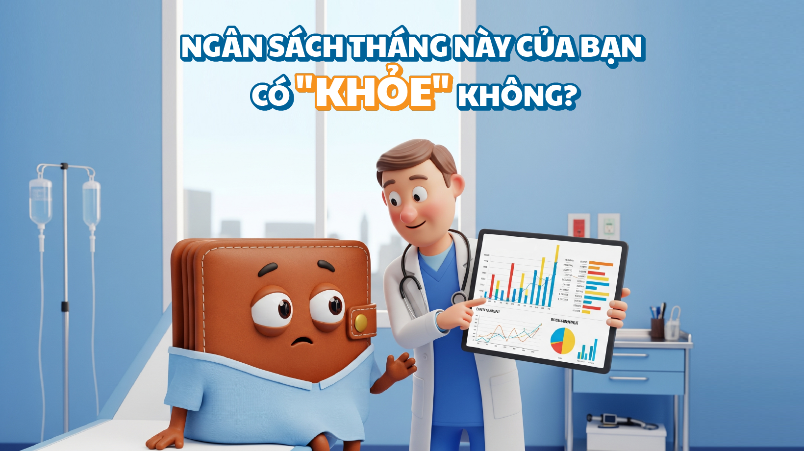 NGÂN SÁCH THÁNG NÀY CỦA BẠN CÓ "KHỎE" KHÔNG?