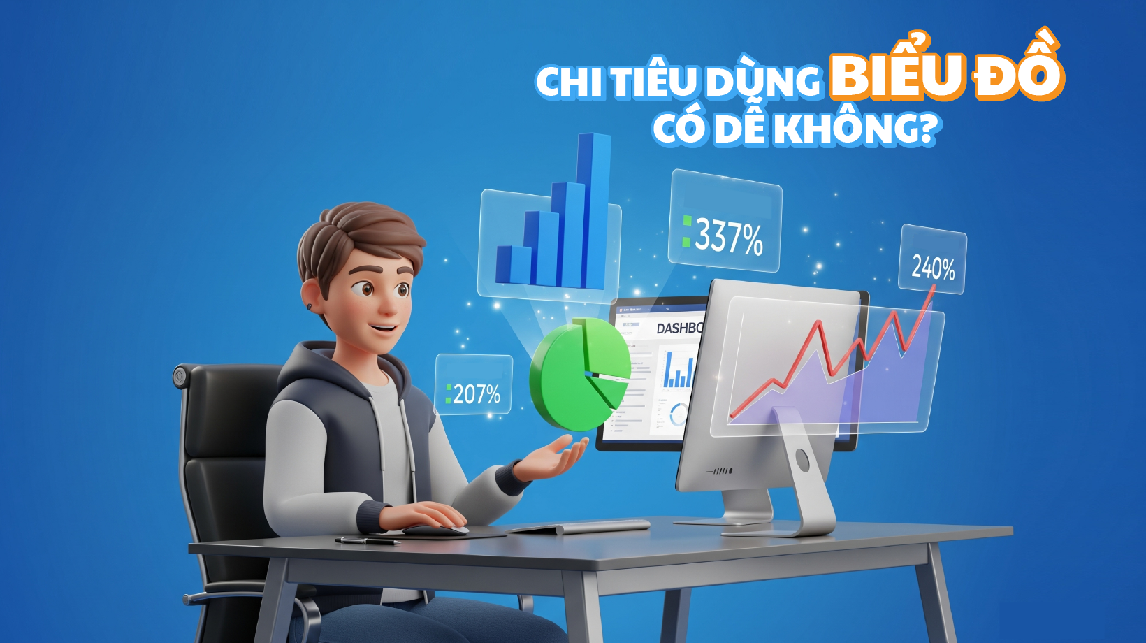 CHI TIÊU DÙNG BIỂU ĐỒ CÓ DỄ KHÔNG?